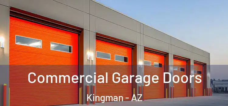  Commercial Garage Doors Kingman - AZ