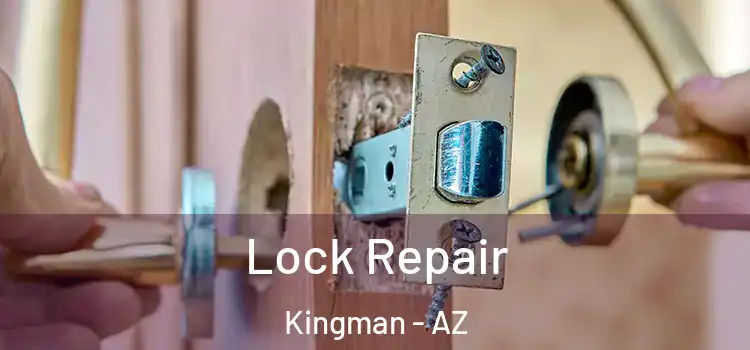  Lock Repair Kingman - AZ