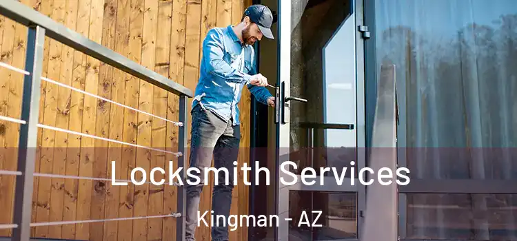  Locksmith Services Kingman - AZ