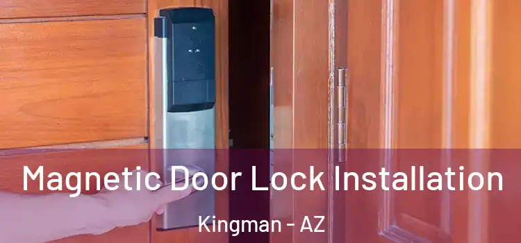  Magnetic Door Lock Installation Kingman - AZ
