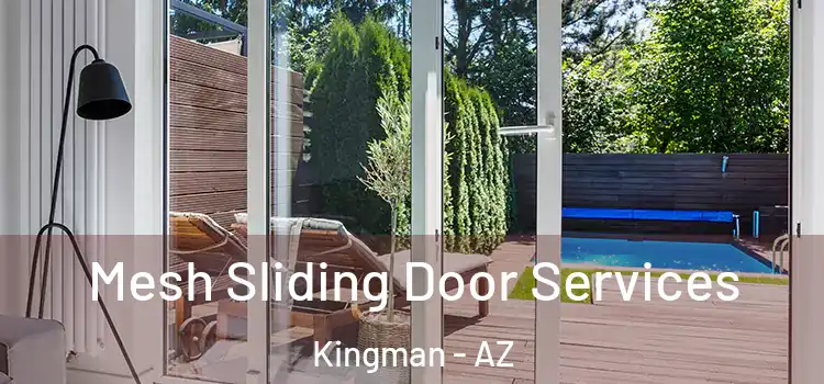 Mesh Sliding Door Services Kingman - AZ