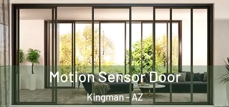  Motion Sensor Door Kingman - AZ
