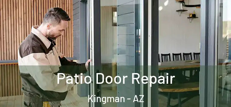 Patio Door Repair Kingman - AZ
